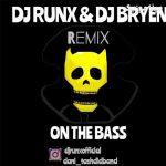 دانلود ریمیکس خارجی بیس دار On The Bass از دی جی رانکس و DJ BRYEN