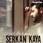 دانلود اهنگ ترکی سرکان کایا بنام Kalakaldım