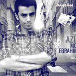 دانلود آهنگ جدید محسن ابراهیم زاده عزیزم