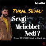 دانلود اهنگ آذری سوگی محبت ندیر او سنه آسان گلمسین تورال صدالی