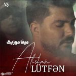 دانلود آهنگ علیشان لطفا