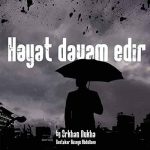 دانلود آهنگ heyat davam edir دانلود آهنگ heyat davam edir