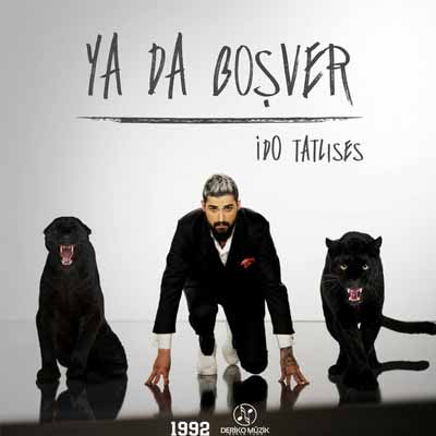 دانلود اهنگ ترکی ایدو تاتلیس Ya da Bosver