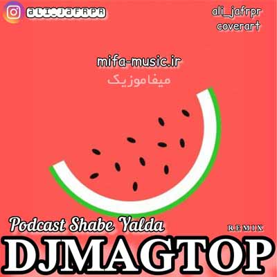 دانلود پادکست شب یلدا دی جی مگ تاپ