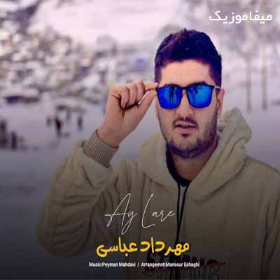 دانلود آهنگ مهرداد عباسی آی لاره