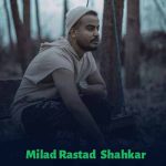 دانلود آهنگ میلاد راستاد شاهکار