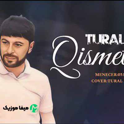 دانلود آهنگ تورال صدالی قیسمتیمیز