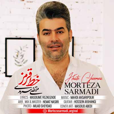 دانلود آهنگ مرتضی سرمدی خط قرمز