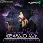 دانلود ریمیکس مهراد جم نامرد بودی