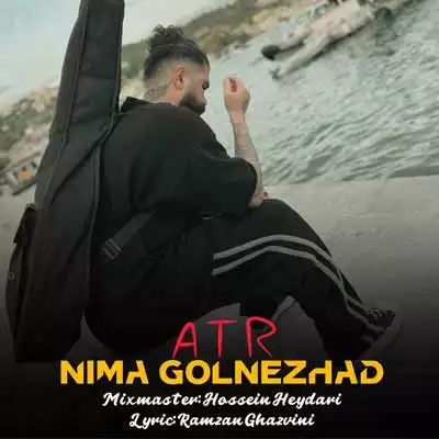 دانلود آهنگ نیما گلنژاد عطر