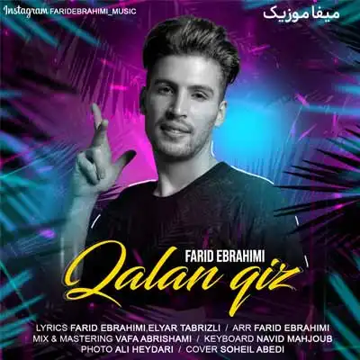 دانلود آهنگ فرید ابراهیمی قالان قیز