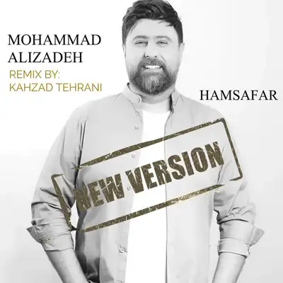 دانلود اهنگ همسفر محمد علیزاده ریمیکس