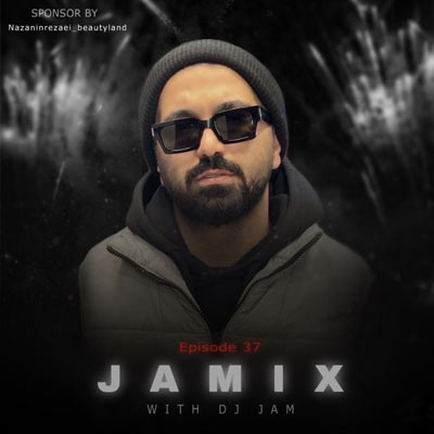 دانلود ریمیکس دیجی جم بنام جمیکس 37 | Dj Jam Jamix