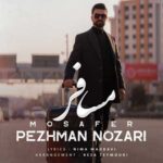 دانلود آهنگ پژمان نوذری مسافر