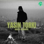 دانلود آهنگ خسته کننده از یاسین ترکی Yasin Torki – Khaste Konandeh /// اصلی MP3