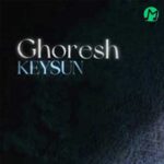 دانلود آهنگ غرش از کیسان (Keysun Ghoresh) کامل 320 + متن ترانه