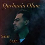 دانلود آهنگ قوربان الوم از سالار ساقی