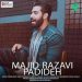 دانلود آهنگ دورت بگردم آخه هرچی تو بگی باشه (Majid Razavi – Padideh)