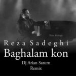 دانلود ریمیکس بغلم کن از رضا صادقی Remix کیفیت بالا