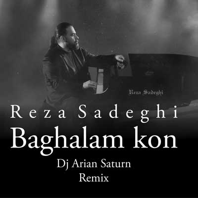 دانلود ریمیکس جدید رضا صادقی بغلم کن دانلود ریمیکس بغلم کن از رضا صادقی Remix کیفیت بالا