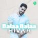 دانلود آهنگ بلا بلا بلا بلا به دور موهاش چه لخته از هیوا + متن کامل
