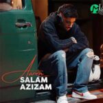 دانلود آهنگ سلام عزیزم از آرن 320 (سلام عزیزم بدون من بهت خوش می گذره)