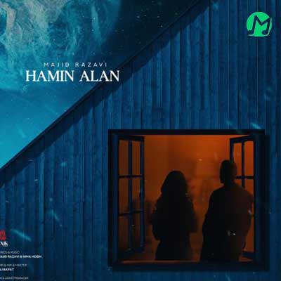 دانلود آهنگ همین الان از مجید رضوی : Majid Razavi : Hamin Alan دو کیفیت خوب