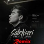 دانلود ریمیکس ﺻﺪ ﺳﺎل ﻧﻮری ﻣﺎ از ﻫﻢ دورﻳﻢ از فرشاد آزادی Remix /// + ورژن اصلی