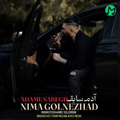 دانلود آهنگ آدم سابق از نیماد گلنژاد (مازندرانی غمگین) Nima Golnezhad ؛ Adam Sabegh 