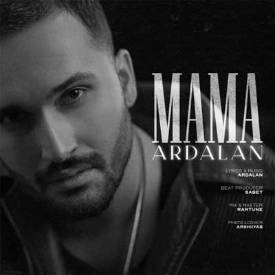 دانلود آهنگ ماما از اردلان Ardalan ; Mama / کیفیت عالی MP3 دانلود آهنگ ماما از اردلان Ardalan ; Mama / کیفیت عالی MP3