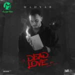 دانلود آهنگ عشق مرده (Dead Love) از مهیار :: کیفیت عالی MP3