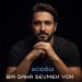 دانلود آهنگ بیر داحا سومک یوک کالبیم یورولدو از آجی اوعلو | acioğlu bir daha sevmek yok